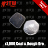 1,000 Coal & 1,000 Rough Ore