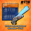 Modded 92 Water & Energy Super Shredder