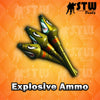 150 x Explosive Ammo
