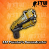 130 Founder's Deconstructor - Max Perks (God Rolled)